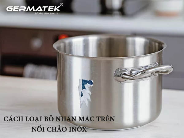 cach-loai-bo-nhan-mac-tren-noi-chao-inox